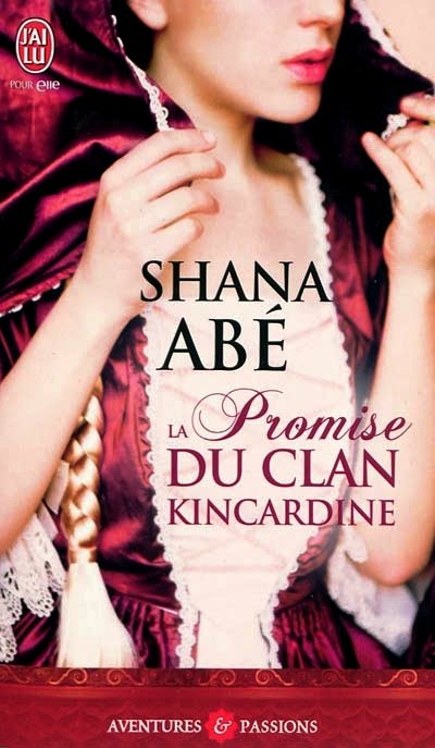 La Promise du clan Kincardine de Shana Abé