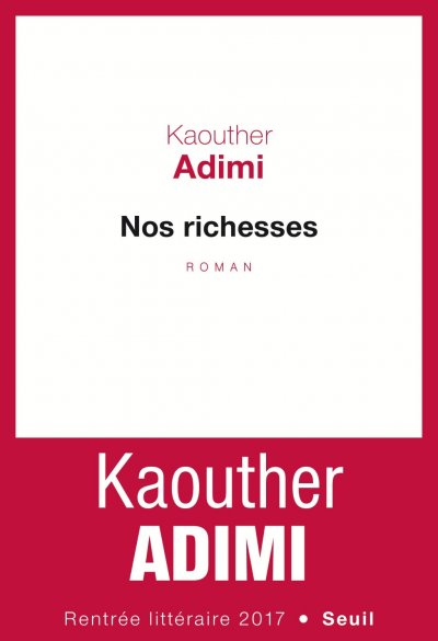 Nos Richesses de Kaouther Adimi