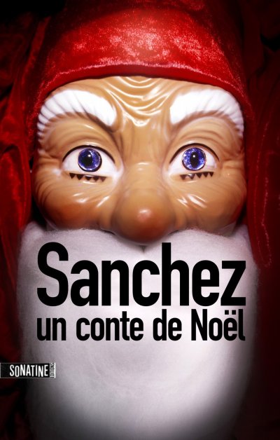 Sanchez : Un conte de Noël de  Anonyme