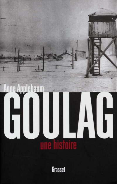 Goulag : une histoire de Anne Applebaum
