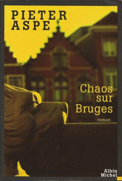 Chaos sur Bruges de Pieter Aspe