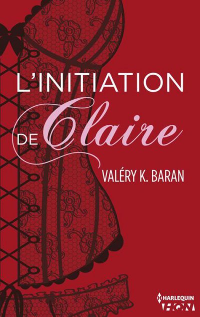 L'initiation de Claire de Valéry K. Baran