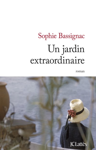Un jardin extraordinaire de Sophie Bassignac