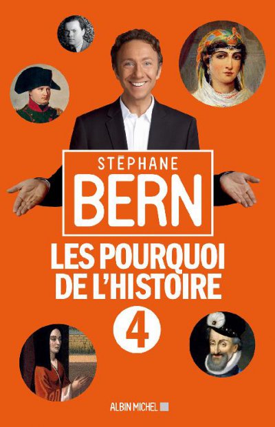 Les pourquoi de l'histoire de Stéphane Bern