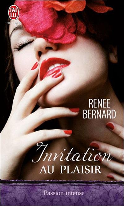 Invitation au plaisir de Renee Bernard