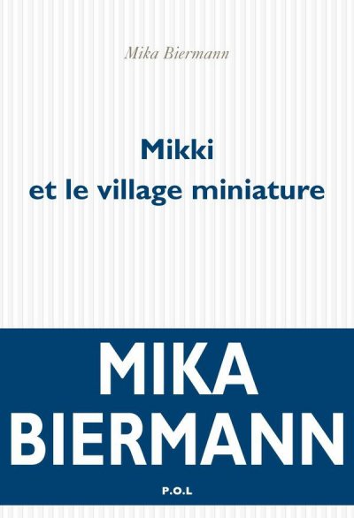 Mikki et le village miniature de Mika Biermann