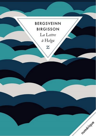 La Lettre à Helga de Bergsveinn Birgisson