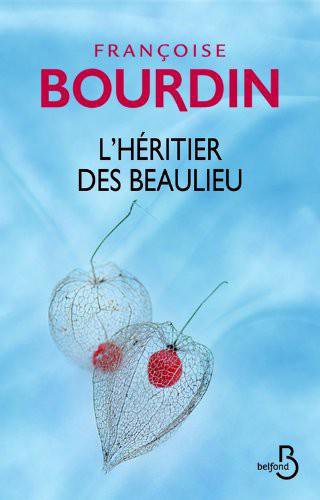 L'Héritier des Beaulieu de Françoise Bourdin