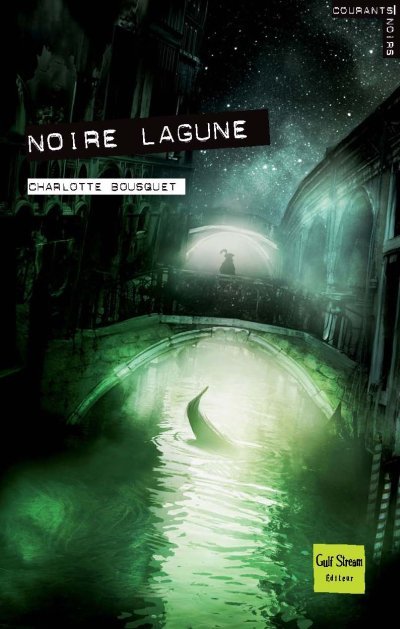 Noire Lagune de Charlotte Bousquet