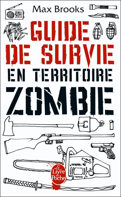 Guide de survie en territoire zombie de Max Brooks