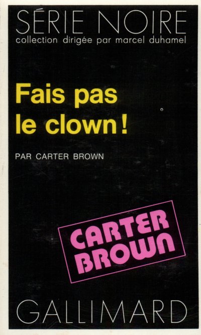 Fais pas le clown ! de Carter Brown