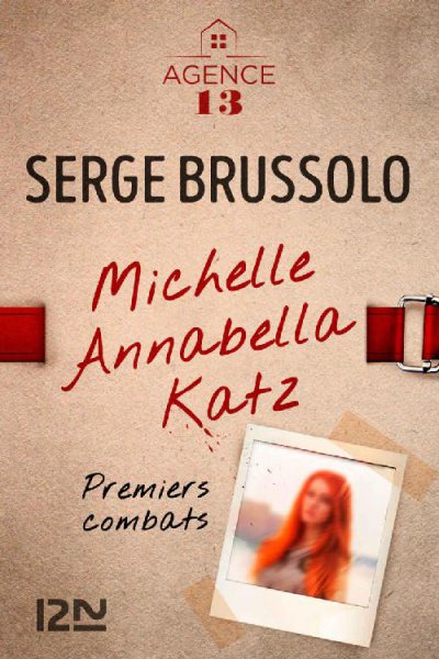 Michelle Annabella Katz, Premiers combats de Serge Brussolo