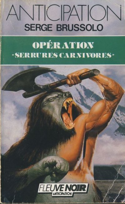 Opération «Serrures carnivores» de Serge Brussolo