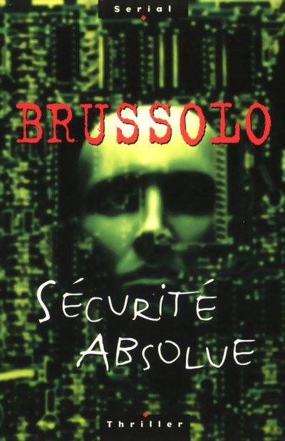 Sécurité absolue de Serge Brussolo
