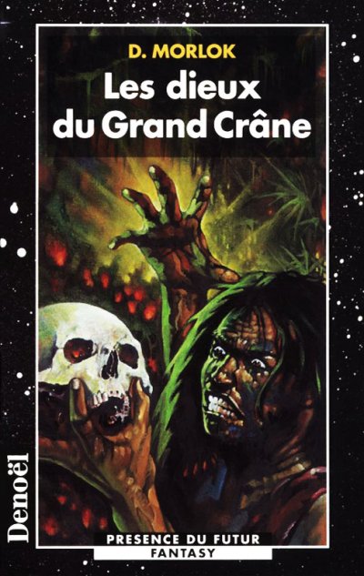 Les dieux du Grand Crâne de Serge Brussolo