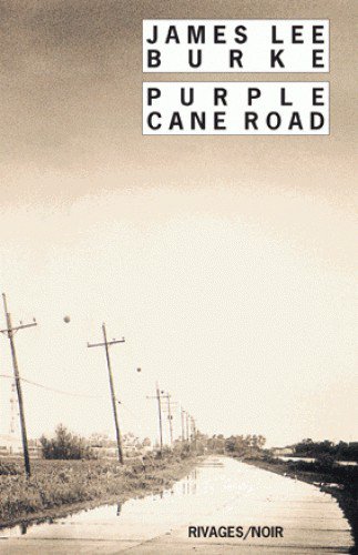 Purple Cane Road de James Lee Burke