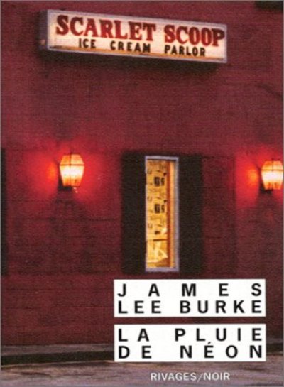 La pluie de néon de James Lee Burke