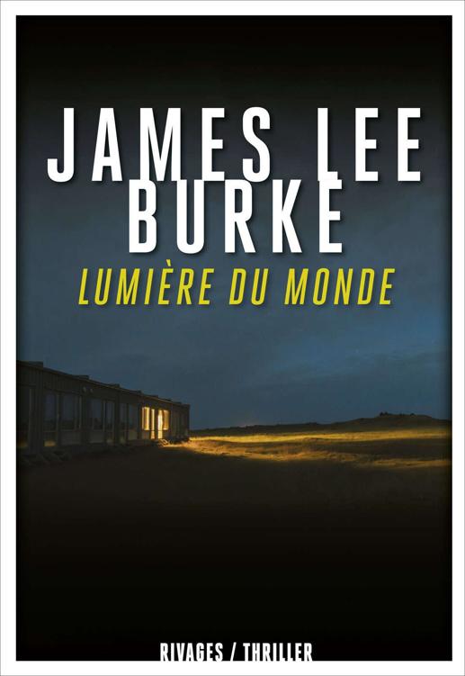 Lumière du monde de James Lee Burke