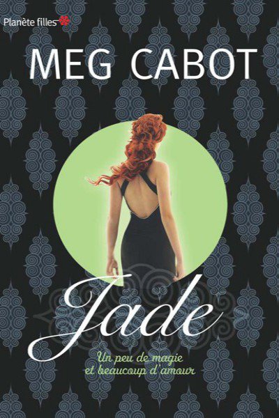 Jade : Un peu de magie et beaucoup d'amour de Meg Cabot