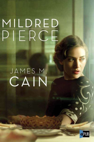 Mildred Pierce de James M. Cain