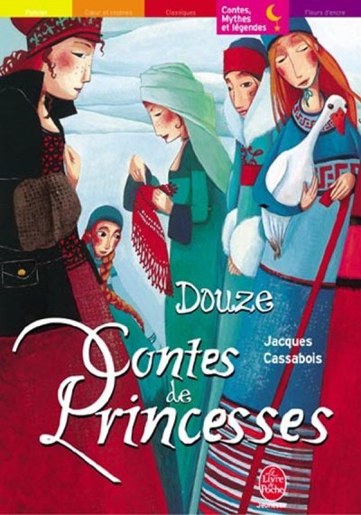 Douze Contes de Princesses de Jacques Cassabois