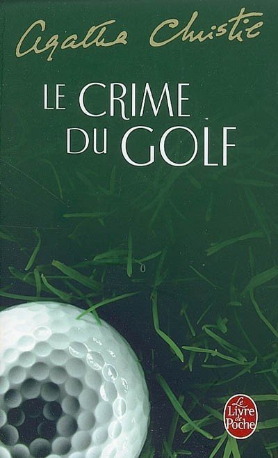 Le crime du golf de Agatha Christie