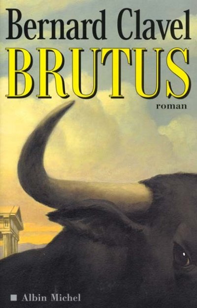 Brutus de Bernard Clavel