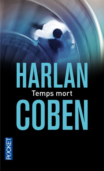 Temps mort de Harlan Coben
