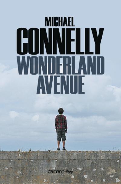 Wonderland Avenue de Michael Connelly