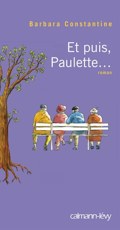 Et puis, Paulette.. de Barbara Constantine