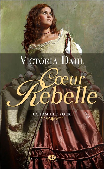 Coeur Rebelle de Victoria Dahl