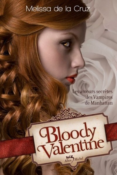 Bloody Valentine de Melissa De La Cruz