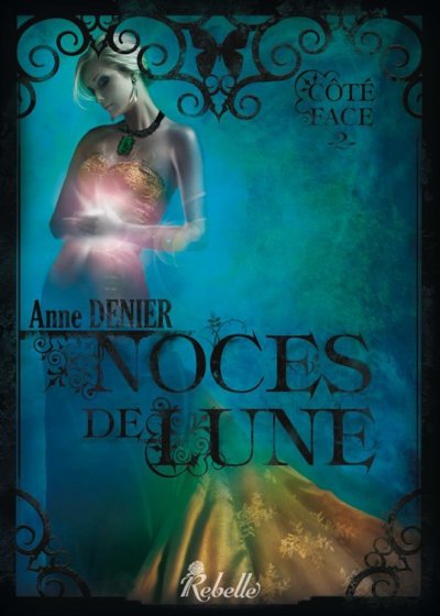 Noces de Lune de Anne Denier