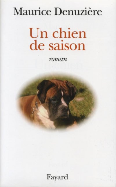 Un chien de saison de Maurice Denuzière
