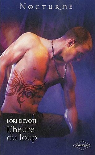 L'Heure du loup de Lori Devoti