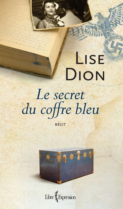 Le secret du coffre bleu de Lise Dion