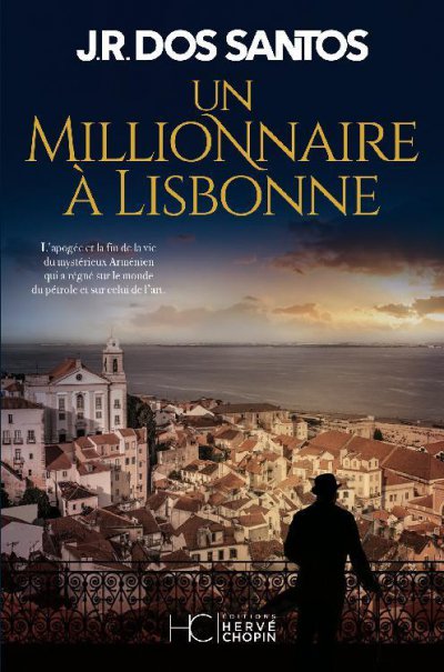 Un millionnaire à Lisbonne de Jose Rodrigues dos Santos