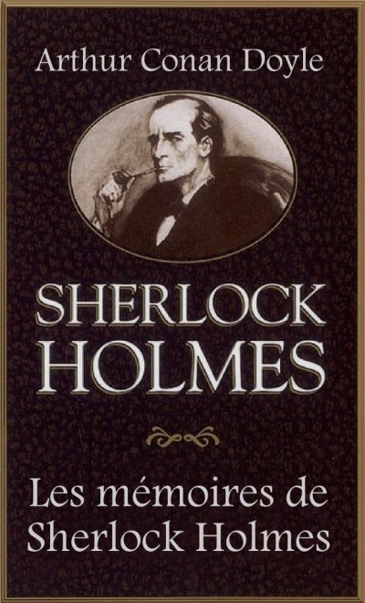 Les mémoires de Sherlock Holmes de Arthur Conan Doyle