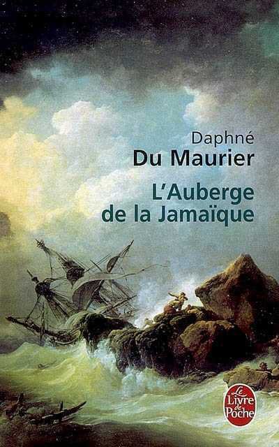 L'auberge de la Jamaïque de Daphné Du Maurier