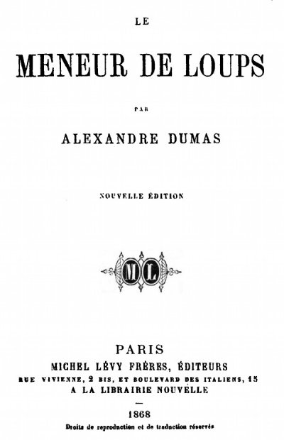 Le Meneur de loups de Alexandre Dumas