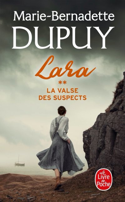 Lara, la valse des suspects - 1ère partie de Marie-Bernadette Dupuy