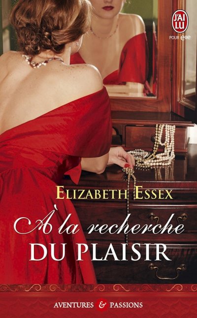 À la recherche du plaisir de Elizabeth Essex