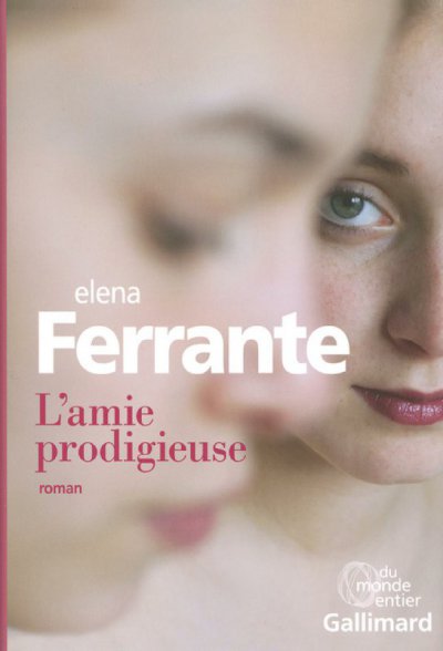 L'amie prodigieuse de Elena Ferrante