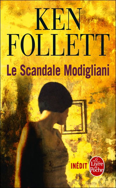 Le scandale Modigliani de Ken Follett