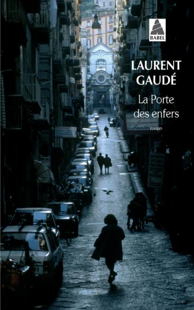 La Porte des enfers de Laurent Gaudé