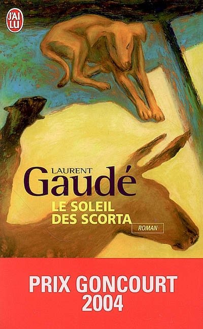 Le soleil des Scorta de Laurent Gaudé