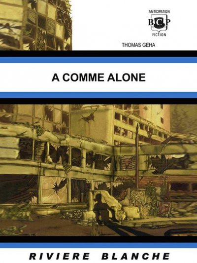 A comme Alone de Thomas Geha