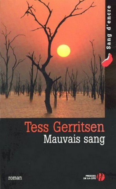 Mauvais sang de Tess Gerritsen