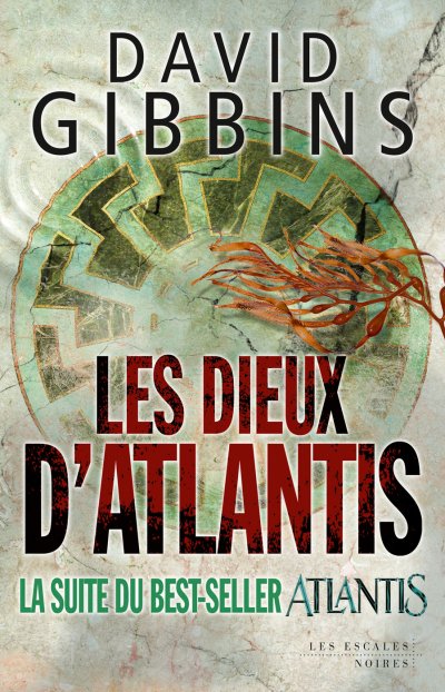 Les Dieux d'Atlantis de David Gibbins
