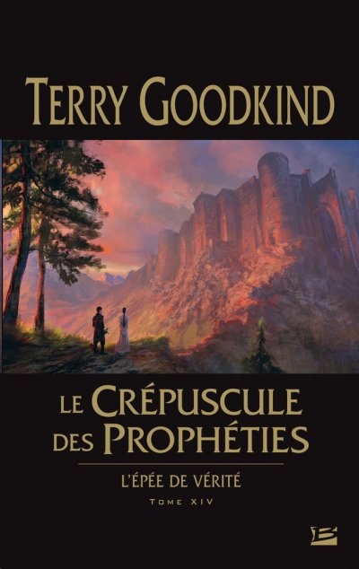 Le Crépuscule des Prophéties de Terry Goodkind